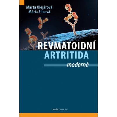 Revmatoidní artritida ... Moderně - Marta Olejárová, Mária Filková – Zboží Mobilmania