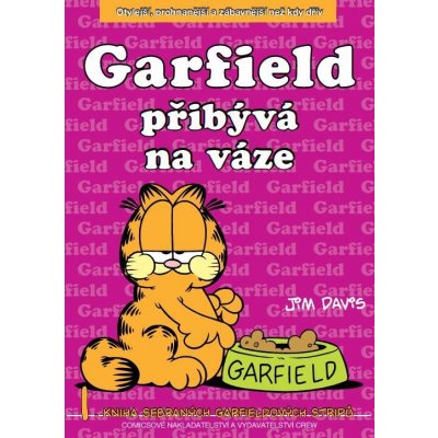 Davis Jim - Garfield přibírá na váze -- 1. kniha sebraných Garfieldových stripů – Hledejceny.cz