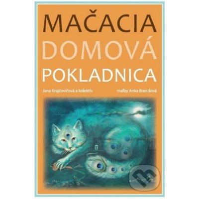 Mačacia domová pokladnica - Jana Krajčovičová – Hledejceny.cz