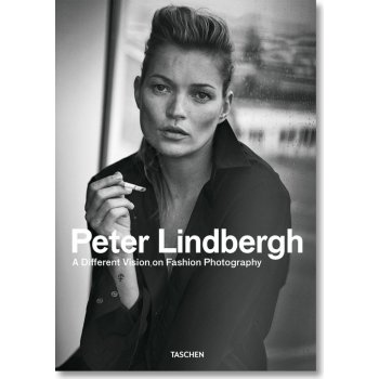 Peter Lindbergh. A Different Vision on Fashion Photography –