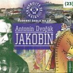 Nebojte se klasiky! - 23 Antonín Dvořák Jakobín – Hledejceny.cz