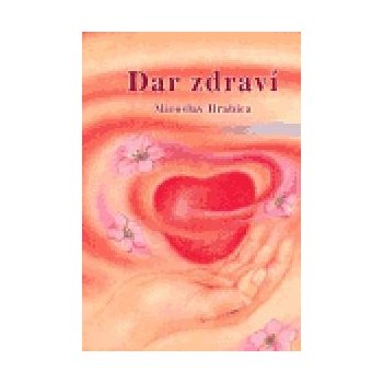 Dar zdraví Hrabica Miroslav