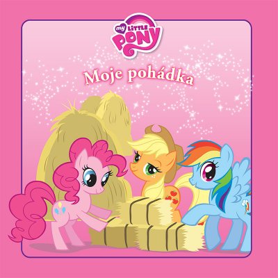 My Little Pony - Na farmě - moje pohádka – Zboží Mobilmania