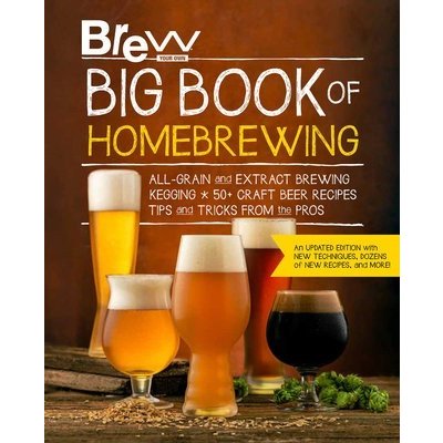 Brew Your Own Big Book of Homebrewing, Updated Edition – Zboží Mobilmania