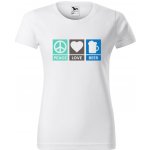DOBRÝ TRIKO Dámské tričko Peace love beer Bílá – Hledejceny.cz