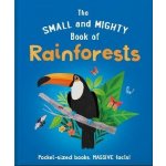 The Small and Mighty Book of Rainforests – Hledejceny.cz