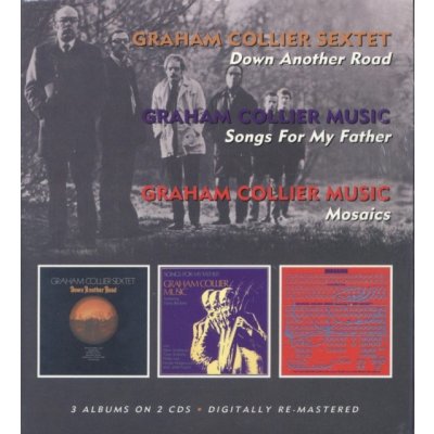 GRAHAM COLLIER Down Another Road/Songs for My Father/Mosaics – Zbozi.Blesk.cz