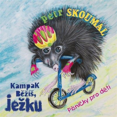 Kampak běžíš, ježku - Petr Skoumal – Zboží Mobilmania