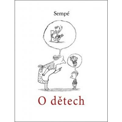 O dětech - Jean-Jacques Sempé – Hledejceny.cz