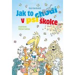 Jak to chodí v psí školce - Iva Gecková – Hledejceny.cz