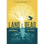 Land of the Dead: Lessons from the Underworld on Storytelling and Living McDonald BrianPevná vazba – Sleviste.cz