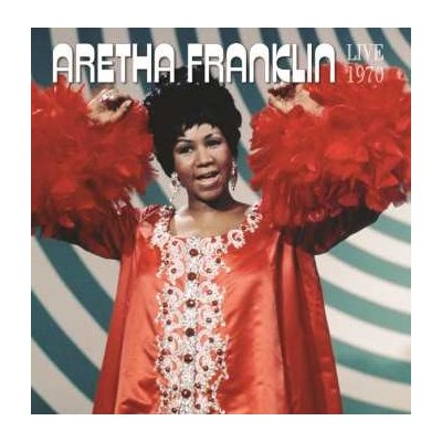 Aretha Franklin - Live Festival De Jazz D'Antibes, Juan-Les-Pins, France July 21, 1970 LP