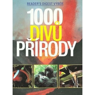 1000 divů přírody Výběr Readers Digest