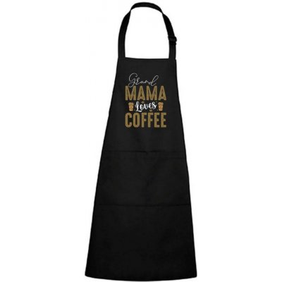 Dobrý Triko Zástěra s potiskem Grand mama loves COFFEE Černá – Hledejceny.cz