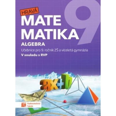 Hravá matematika 9 - učebnice 1. díl (algebra) – Zboží Mobilmania