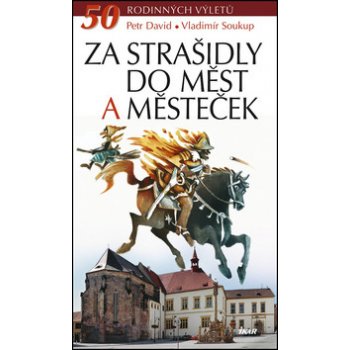 Za strašidly do měst a městeček