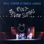 Young Neil & Crazy Horse - Rust Never Sleeps CD – Zbozi.Blesk.cz