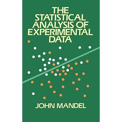 The Statistical Analysis of Experimental Data Mandel JohnPaperback