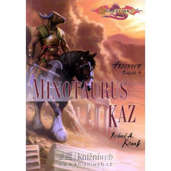 DragonLance Hrdinové 4: Minotaurus Kaz Richard A. Knaak