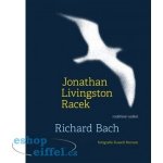 Jonathan Livingston Racek - Bach Richard – Zbozi.Blesk.cz