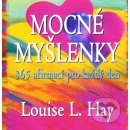 Mocné myšlenky - Louise L. Hay