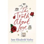 The Truth About Love - Jane E. Varley – Hledejceny.cz