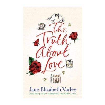 The Truth About Love - Jane E. Varley – Hledejceny.cz