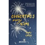 Ohňostroj mezi námi – Sleviste.cz