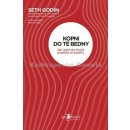 Kopni do té bedny - Seth Godin