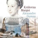 Královna Margot - Dumas Alexandre – Sleviste.cz