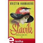 Slavík - Kristin Hannahová – Zbozi.Blesk.cz