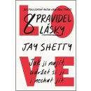 8 pravidel lásky - Jay Shetty