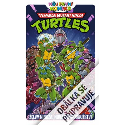 Můj první komiks: Želvy nindža - Nová dobrodružství – Sleviste.cz