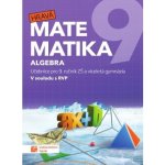 Hravá matematika 9 - učebnice 1. díl (algebra) – Hledejceny.cz