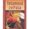Kniha Ted Andrews: Totemová zvířata - Duchovní a magická moc zvířat