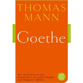 Thomas Mann,Hanspeter Affolter,Yahya Elsaghe - Goethe