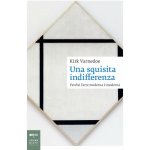 squisita indifferenza. Perché l'arte moderna è moderna Kirk Varnedoe – Hledejceny.cz