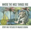 Where the Wild Things are - M. Sendak