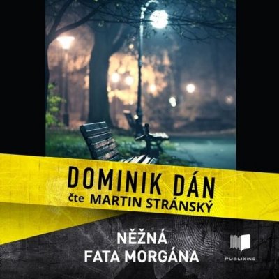 Něžná fata morgána - Dominik Dán – Zboží Mobilmania