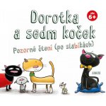 Dorotka a sedm koček - Pozorné čtení (po slabikách) – Hledejceny.cz