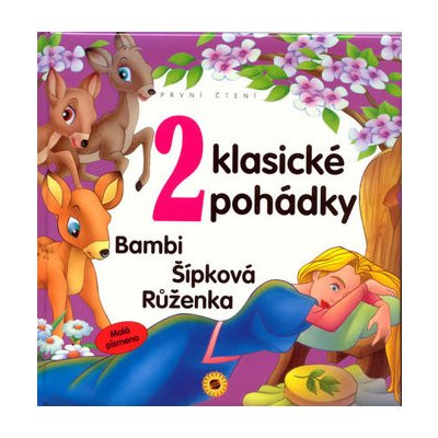 2 klasické pohádky První čtení Malá písmena Bambi, Šípková Růženka – Hledejceny.cz