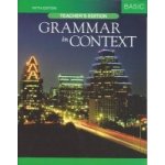 GRAMMAR IN CONTEXT BASIC 5E TEACHER´S EDITION – Hledejceny.cz