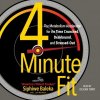 Audiokniha 4-Minute Fit: The Weight Loss Solution for the Time-Crunched, Deskbound, and Stressed Out