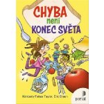 Chyba není konec světa - Kimberly Feltes Taylor – Hledejceny.cz