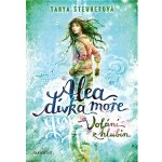 Alea, dívka moře: Volání z hlubin - Tanya Stewner – Hledejceny.cz