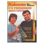 Hubneme s rozumem - Málková, Iva,Raszka, Radim, Brožovaná vazba paperback – Hledejceny.cz