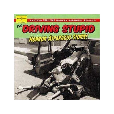 The Driving Stupid - Horror Asparagus Stories CD – Hledejceny.cz