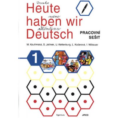 Heute haben wir Deutsch 1 - pracovní sešit – Hledejceny.cz