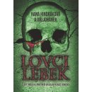 Lovci lebek - Hindráková Hana, Johánek Jiří