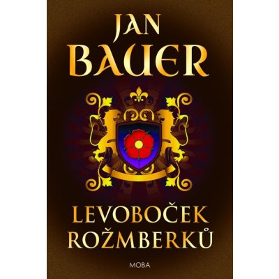 Levoboček Rožmberků - Bauer Jan